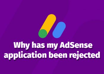 Why has my AdSense application been rejected